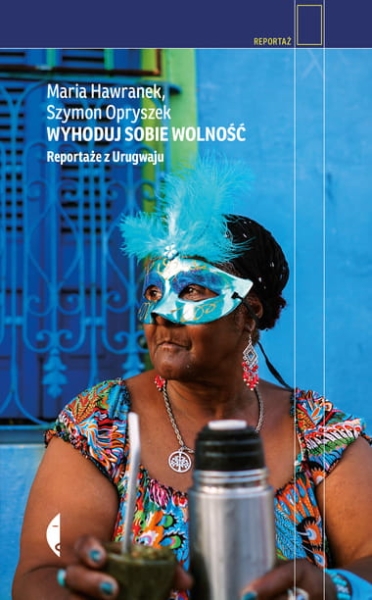 WYHODUJ SOBIE WOLNOŚĆ MARIA HAWRANEK NOWA