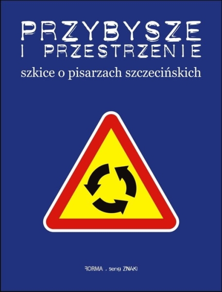 PRZYBYSZE I PRZESTRZENIE NOWA