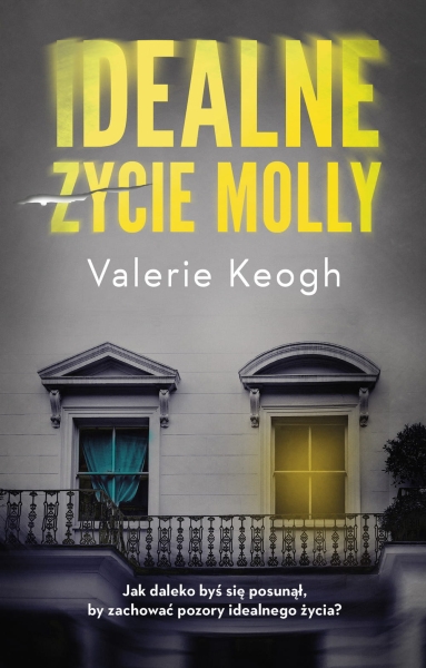 IDEALNE ŻYCIE MOLLY VALERIE KEOGH NOWA