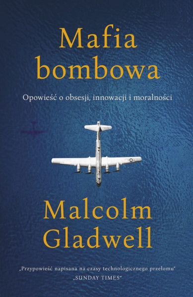 MAFIA BOMBOWA MALCOLM GLADWELL NOWA