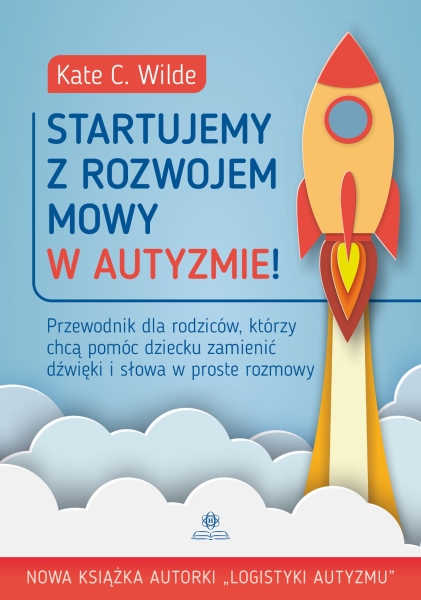 STARTUJEMY Z ROZWOJEM MOWY W AUTYZMIE WILDE NOWA