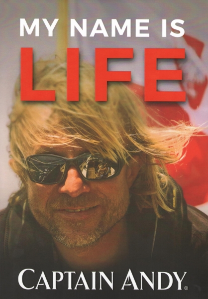 MY NAME IS LIFE CAPTAIN ANDY NOWA