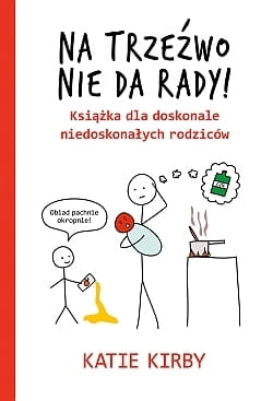 NA TRZEŹWO NIE DA RADY KATIE KIRBY NOWA