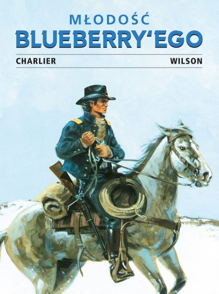 MŁODOŚĆ BLUEBERRYEGO TOM 2 JEAN CHARLIER NOWA