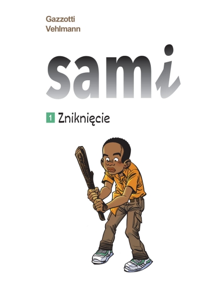 SAMI ZNIKNIĘCIE TOM 1 FABIEN VEHLMANN NOWA