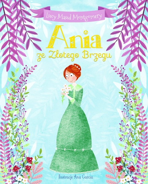 ANIA ZE ZŁOTEGO BRZEGU LUCY MONTGOMERY NOWA