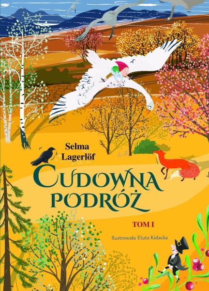 CUDOWNA PODRÓŻ TOM 1 SELMA LAGERLOF NOWA
