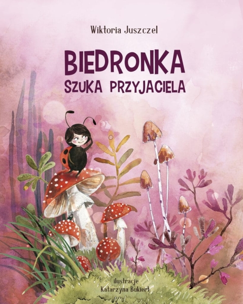 BIEDRONKA SZUKA PRZYJACIELA JUSZCZEL NOWA
