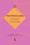 JESTEM GOTOWA ANNA ŚWIRSZCZYŃSKA NOWA