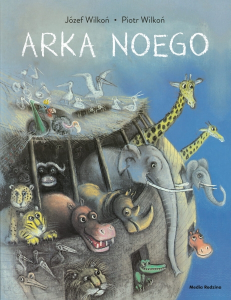 ARKA NOEGO PIOTR WILKOŃ NOWA