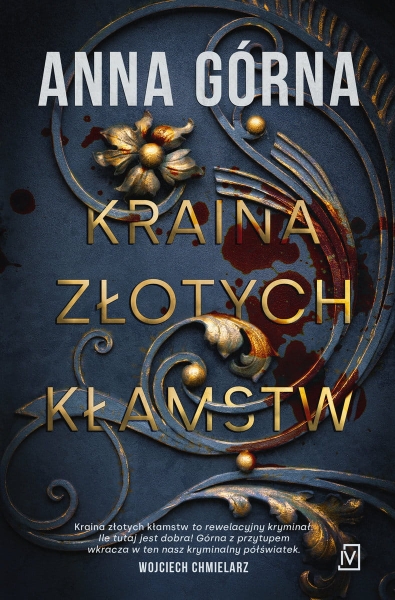KRAINA ZŁOTYCH KŁAMSTW ANNA GÓRNA NOWA