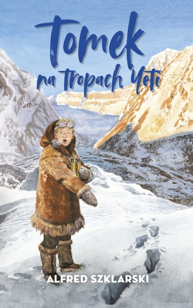 TOMEK NA TROPACH YETIR ALFRED SZKLARSKI NOWA