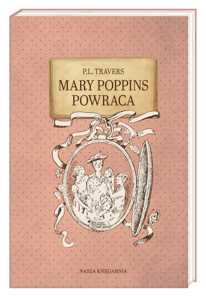 MARY POPPINS POWRACA P L TRAVERS NOWA