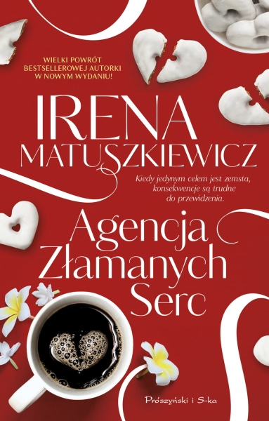 AGENCJA ZŁAMANYCH SERC IRENA MATUSZKIEWICZ NOWA