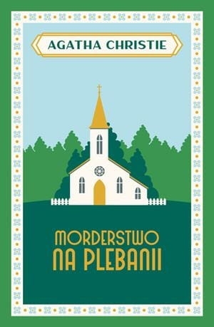 MORDERSTWO NA PLEBANII CHRISTIE AGATHA NOWA