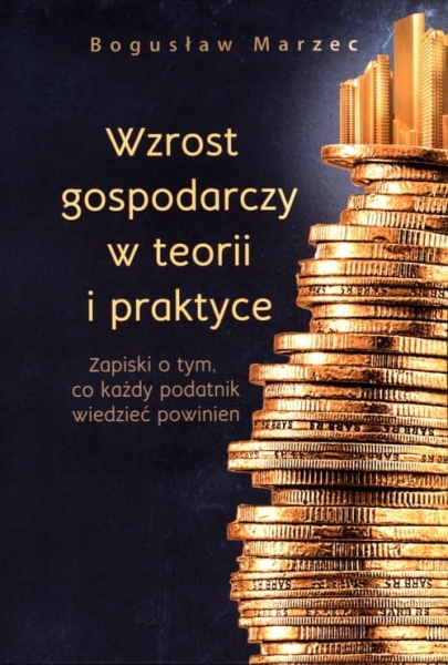 WZROST GOSPODARCZY W TEORII I PRAKTYCE MARZEC NOWA