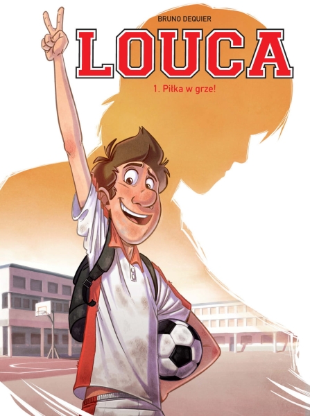 LOUCA PIŁKA W GRZE TOM 1 BRUNO DEQIUER NOWA