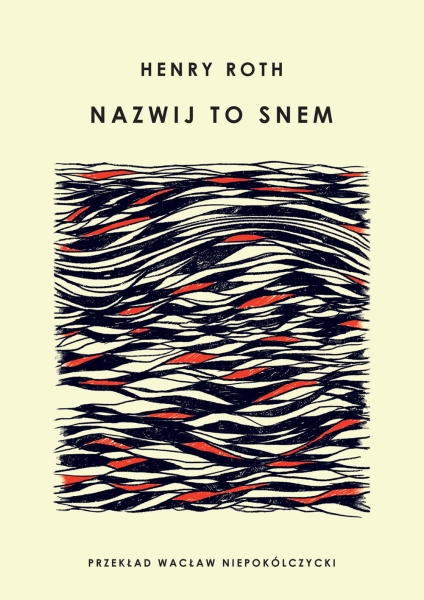 NAZWIJ TO SNEM HENRY ROTH NOWA