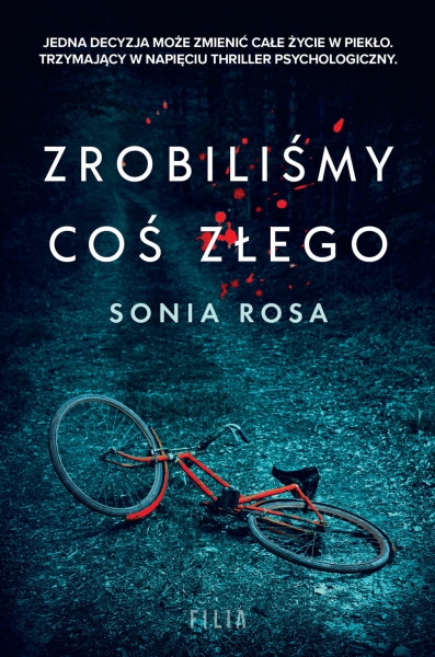 ZROBILIŚMY COŚ ZŁEGO SONIA ROSA NOWA