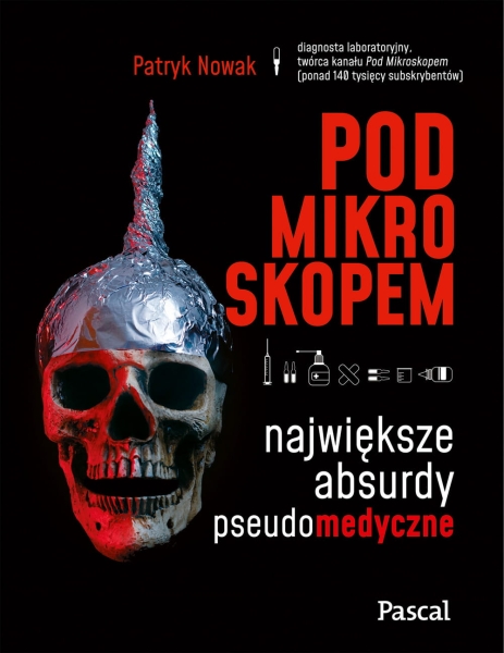 POD MIKROSKOPEM PATRYK NOWAK NOWA