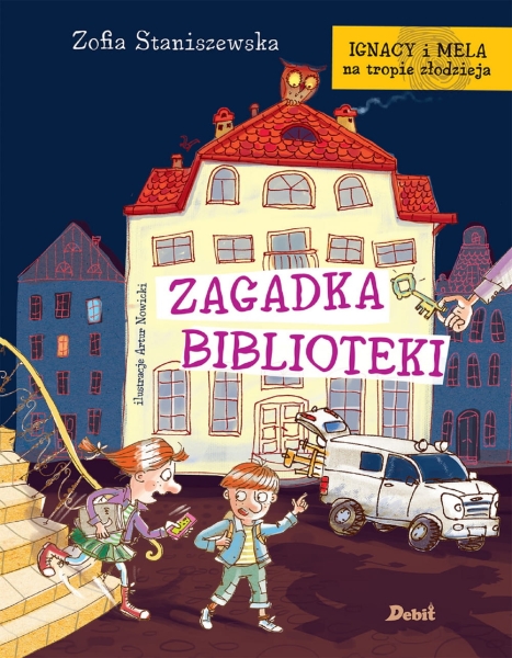 IGNACY I MELA NA TROPIE ZŁODZIEJA STANISZEWSKA NOWA