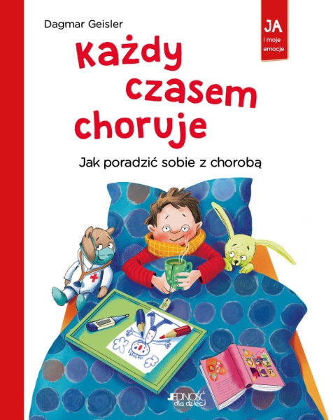 KAŻDY CZASEM CHORUJE DAGMAR GEISLER NOWA