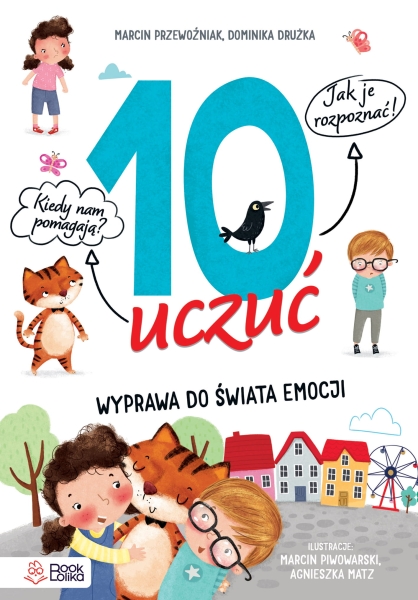 10 UCZUĆ WYPRAWA DO ŚWIATA EMOCJII DRUŻKA NOWA