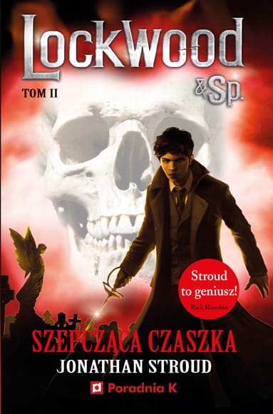 LOCKWOOD I SPÓŁKA TOM 2 SZEPCZĄCA CZASZKA STROUD 