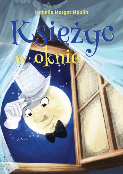 KSIĘŻYC W OKNIE ISABELLE MOULIN NOWA