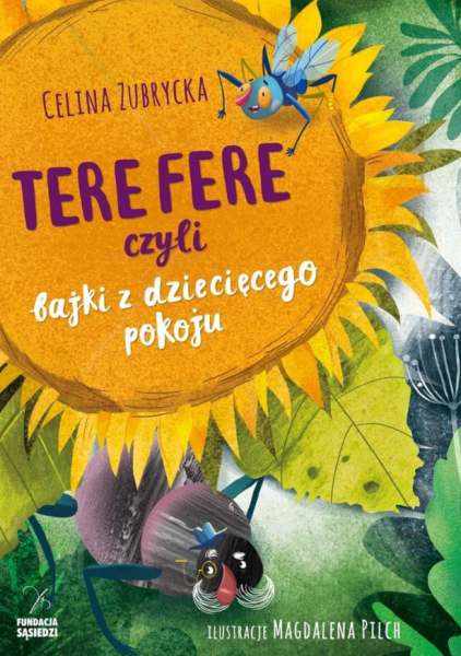 TERE FERE CZYLI BAJKI Z DZIECIĘCEGO POKOJU ZUBRYCKA