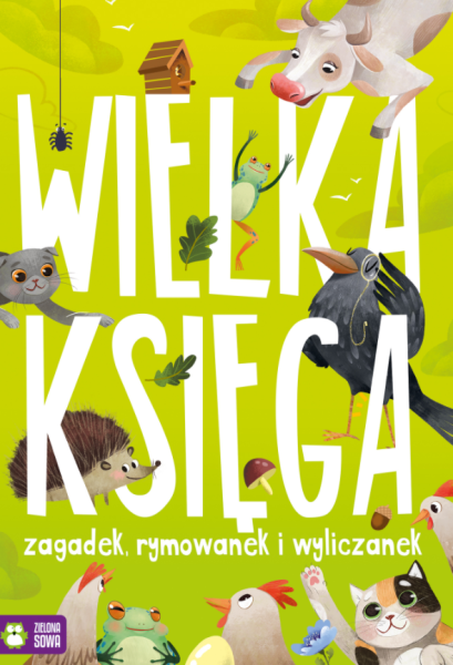 WIELKA KSIĘGA ZAGADEK RYMOWANEK I WYLICZANEK NOWA