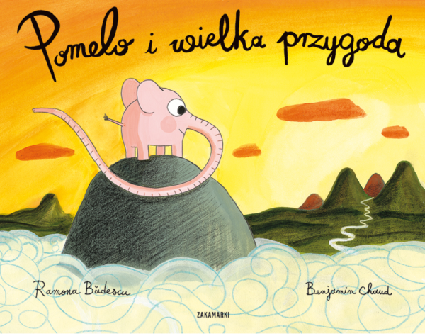 POMELO I WIELKA PRZYGODA BENJAMIN CHAUD NOWA