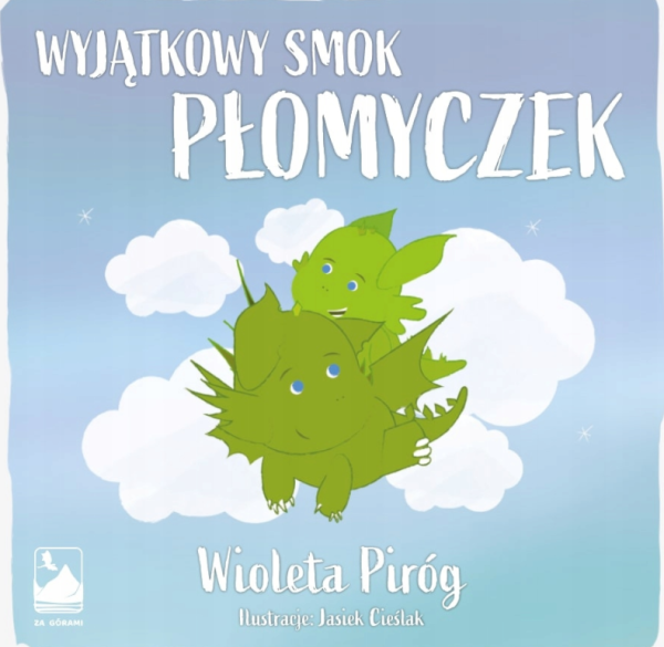 WYJĄTKOWY SMOK PŁOMYCZEK JASIEK CIEŚLAK NOWA