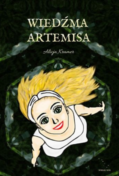WIEDŹMA ARTEMISA ALICJA KRAMER NOWA