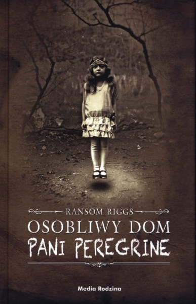 OSOBLIWY DOM PANI PEREGRINE RANSOM RIGGS NOWA