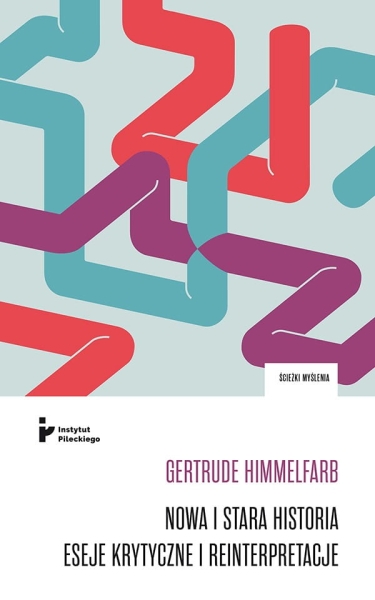NOWA I STARA HISTORIA GERTRUDE HIMMELFARB NOWA
