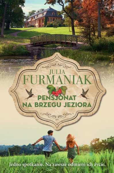 PENSJONAT NA BRZEGU JEZIORA JULIA FURMANIAK NOWA