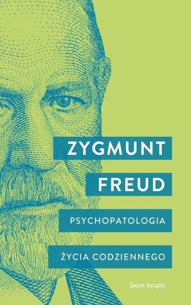 PSYCHOPATOLOGIA ŻYCIA CODZIENNEGO FREUD NOWA