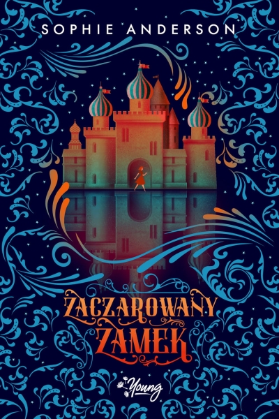 ZACZAROWANY ZAMEK SOPHIE ANDERSON NOWA