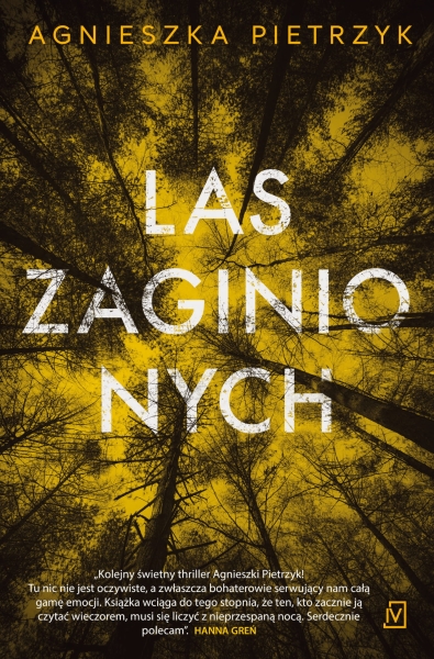 LAS ZAGINIONYCH AGNIESZKA PIETRZYK NOWA
