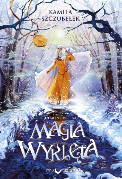 MAGIA WYKLĘTA DEMONY WELESA TOM 2 NOWA