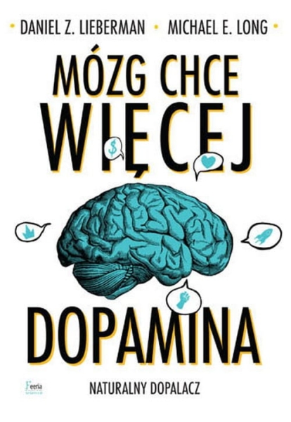 MÓZG CHCE WIĘCEJ DOPAMINA NOWA