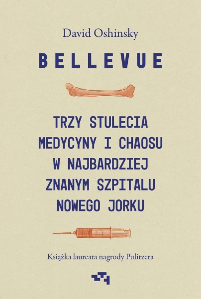 BELLEVUE TRZY STULECIA MEDYCYNY DAVID OSHINSKY NOWA
