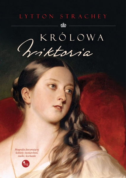KRÓLOWA WIKTORIA STRACHEY LYTTON NOWA