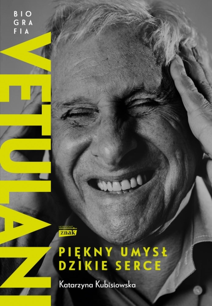 VETULANI PIĘKNY UMYSŁ DZIKIE SERCE KUBISIOWSKA NOWA