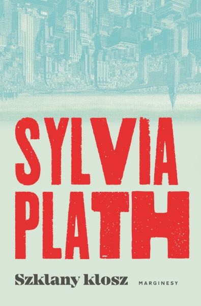 SZKLANY KLOSZ SYLVIA PLATH NOWA