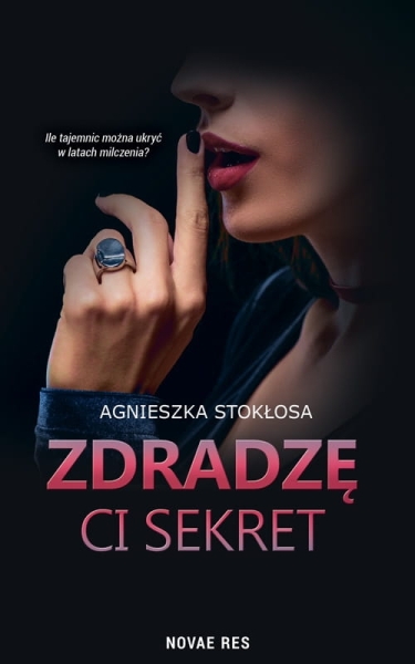 ZDRADZĘ CI SEKRET AGNIESZKA STOKŁOSA NOWA