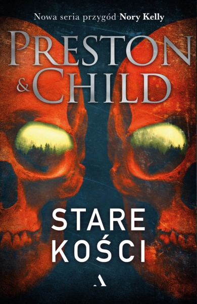 STARE KOŚCI DOUGLAS PRESTON NOWA