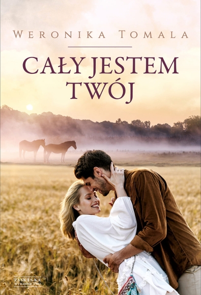 CAŁY JESTEM TWÓJ WERONIKA TOMALA NOWA