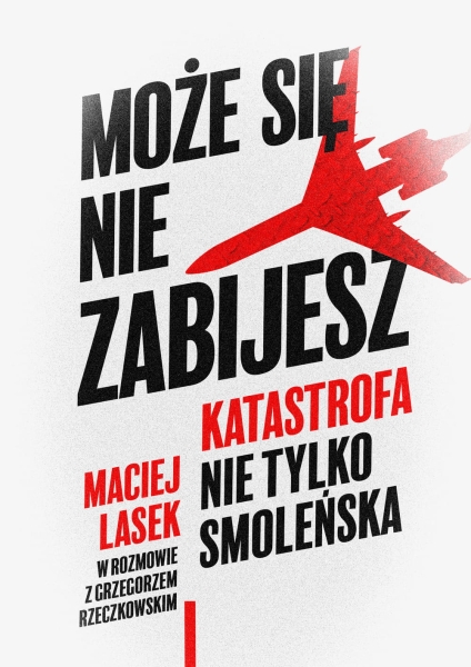 MOŻE SIĘ NIE ZABIJESZ RZECZKOWSKI NOWA